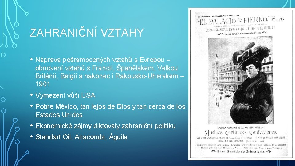 ZAHRANIČNÍ VZTAHY • Náprava pošramocených vztahů s Evropou – obnovení vztahů s Francií, Španělskem,