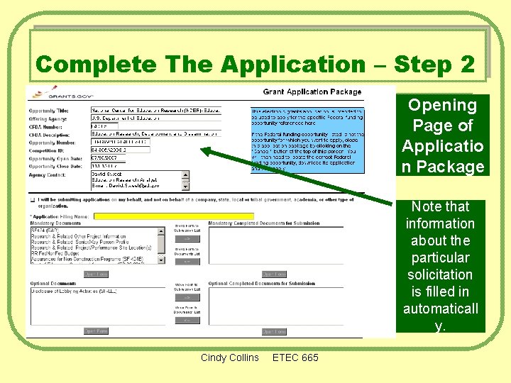 Complete The Application – Step 2 Opening Page of Applicatio n Package Note that