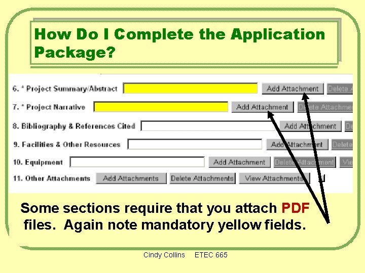How Do I Complete the Application Package? Some sections require that you attach PDF
