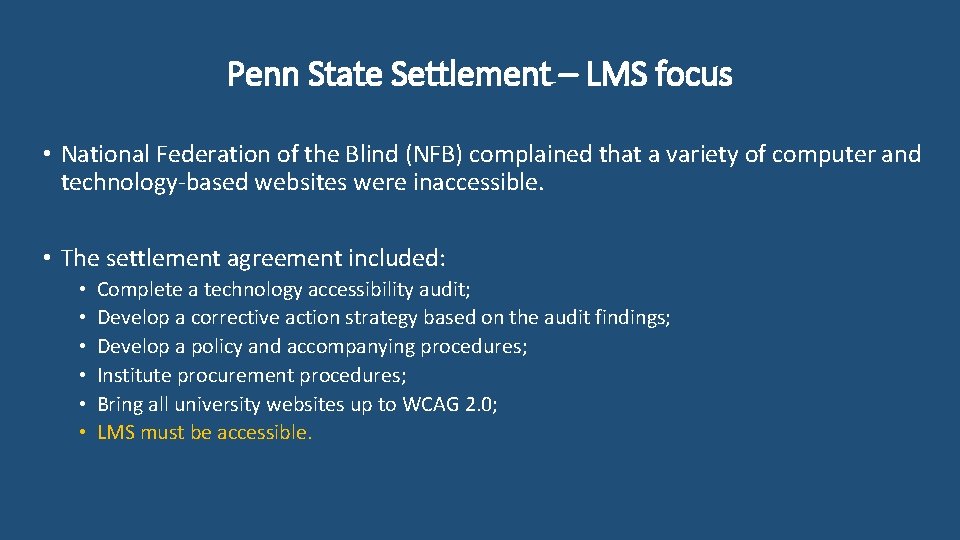 Penn State Settlement – LMS focus • National Federation of the Blind (NFB) complained