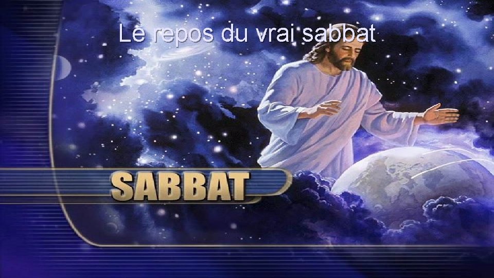Le repos du vrai sabbat 