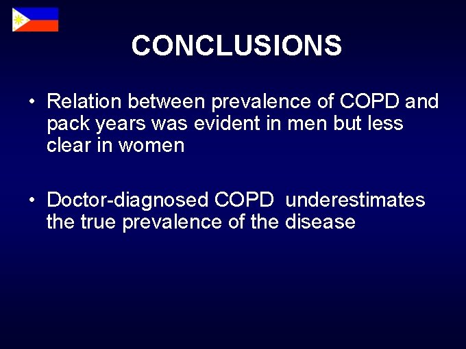 CONCLUSIONS • Relation between prevalence of COPD and pack years was evident in men