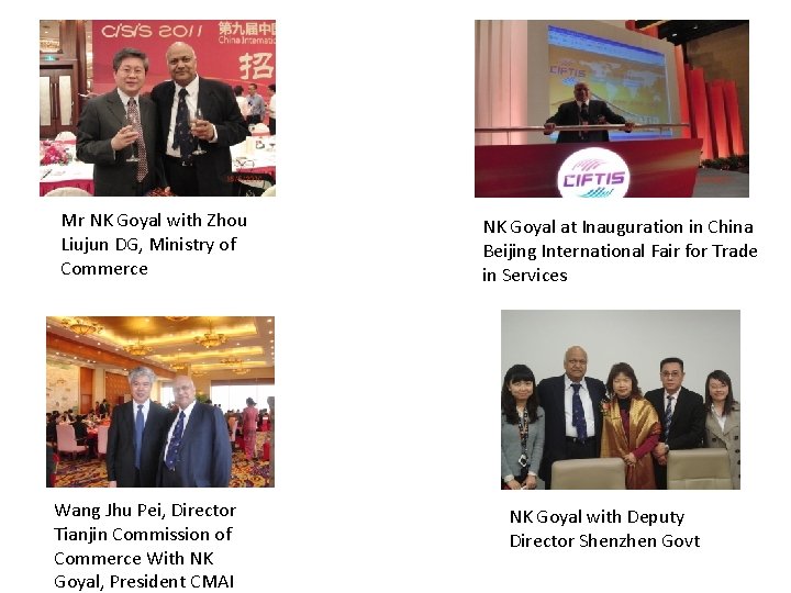 Mr NK Goyal with Zhou Liujun DG, Ministry of Commerce Wang Jhu Pei, Director