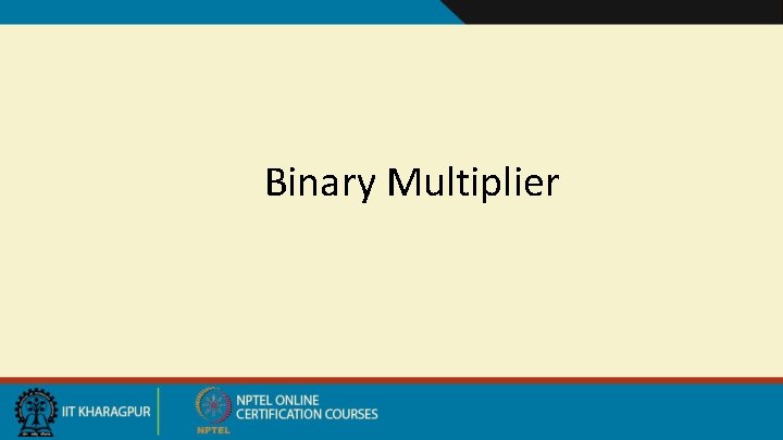 Binary Multiplier 