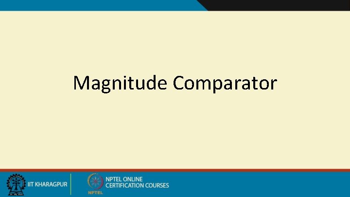 Magnitude Comparator 