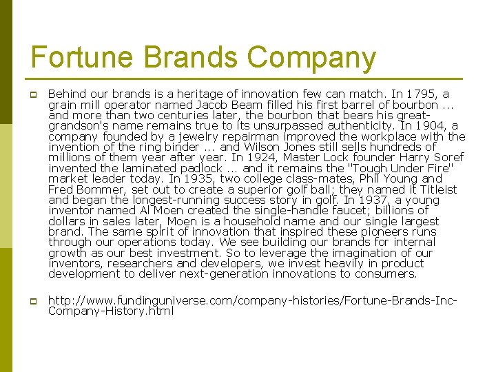Fortune Brands Company p Behind our brands is a heritage of innovation few can