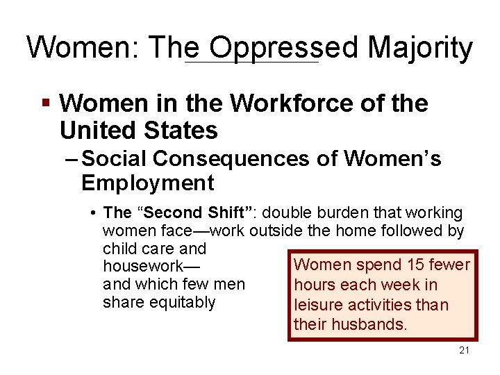 Women: The Oppressed Majority § Women in the Workforce of the United States –