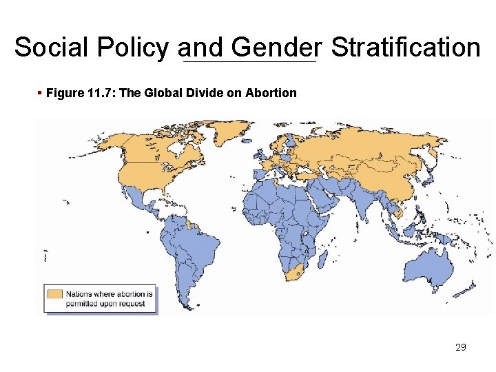Social Policy and Gender Stratification § Figure 11. 7: The Global Divide on Abortion