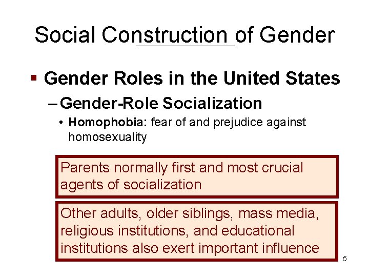 Social Construction of Gender § Gender Roles in the United States – Gender-Role Socialization