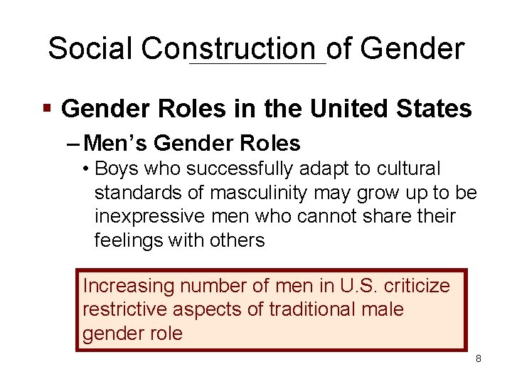 Social Construction of Gender § Gender Roles in the United States – Men’s Gender