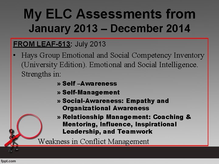 My ELC Assessments from January 2013 – December 2014 FROM LEAF-513: July 2013 •
