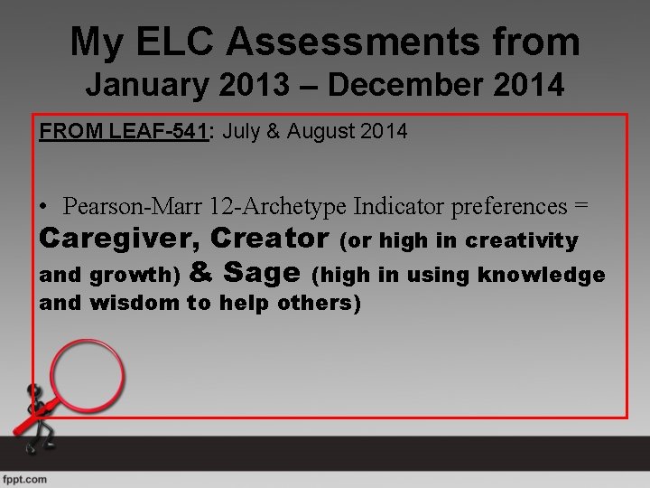 My ELC Assessments from January 2013 – December 2014 FROM LEAF-541: July & August