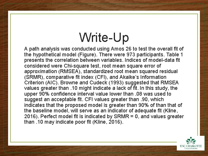 Write-Up A path analysis was conducted using Amos 26 to test the overall fit