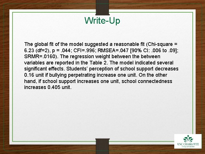 Write-Up The global fit of the model suggested a reasonable fit (Chi-square = 6.