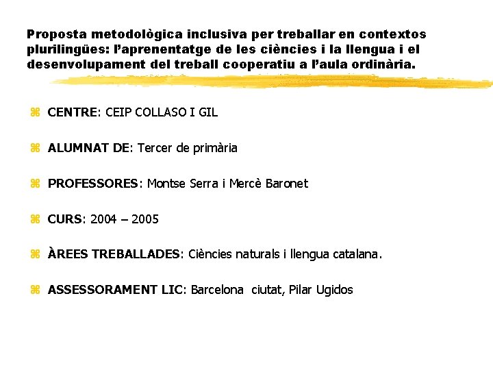 Proposta metodològica inclusiva per treballar en contextos plurilingües: l’aprenentatge de les ciències i la