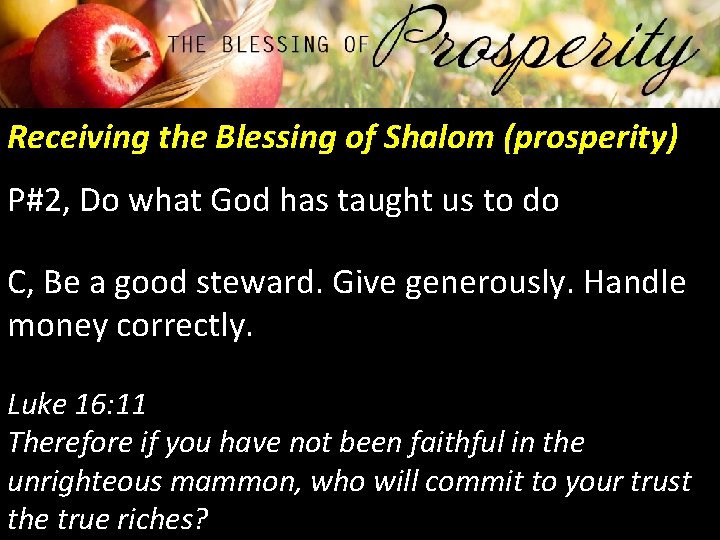 Receiving the Blessing of Shalom (prosperity) P#2, Do what God has taught us to