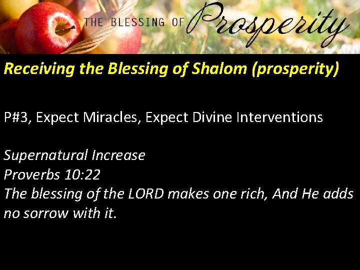 Receiving the Blessing of Shalom (prosperity) P#3, Expect Miracles, Expect Divine Interventions Supernatural Increase