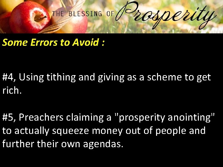 Some Errors to Avoid : #4, Using tithing and giving as a scheme to
