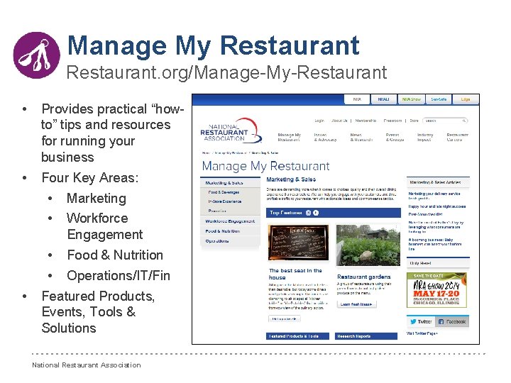 Manage My Restaurant. org/Manage-My-Restaurant • Provides practical “howto” tips and resources for running your