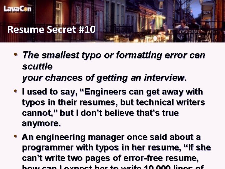 Resume Secret #10 • The smallest typo or formatting error can scuttle your chances