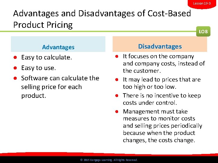 Lesson 19 -3 Advantages and Disadvantages of Cost-Based Product Pricing LO 8 Advantages Disadvantages