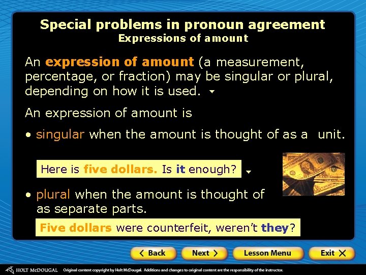 Special problems in pronoun agreement Expressions of amount An expression of amount (a measurement,