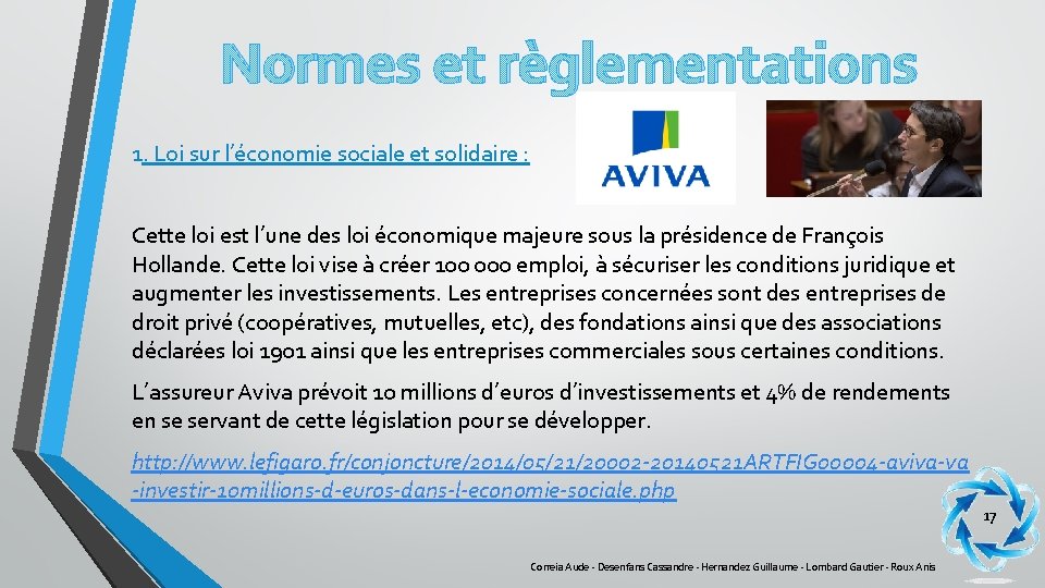 Normes et règlementations 1. Loi sur l’économie sociale et solidaire : Cette loi est