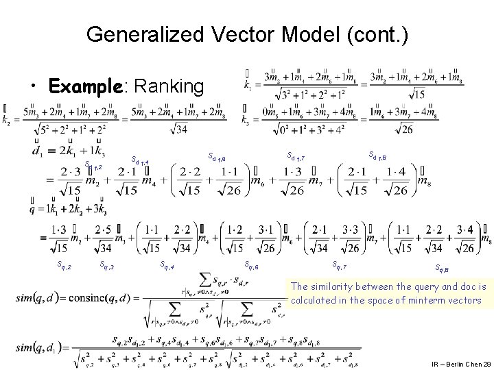 Generalized Vector Model (cont. ) • Example: Ranking sd 1, 2 sq, 3 sq,
