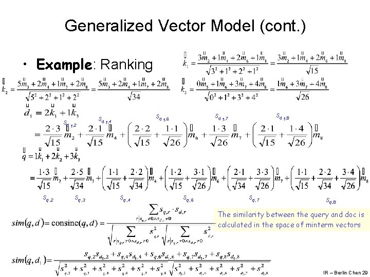 Generalized Vector Model (cont. ) • Example: Ranking sd 1, 2 sq, 3 sq,