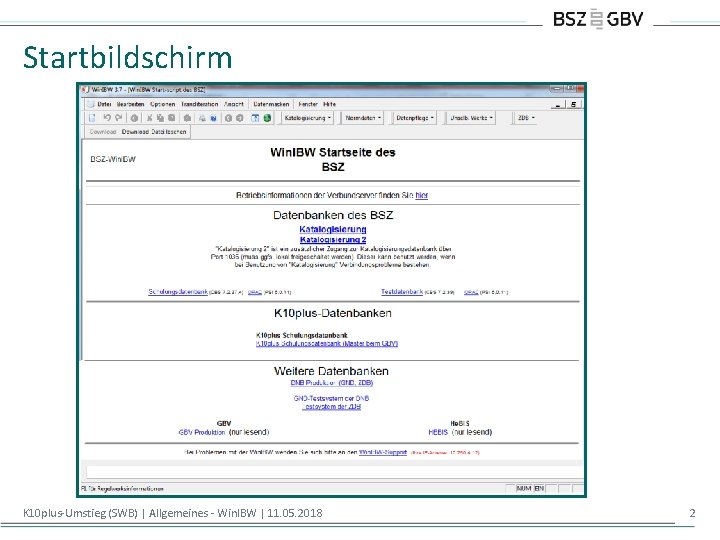 Startbildschirm K 10 plus-Umstieg (SWB) | Allgemeines - Win. IBW | 11. 05. 2018