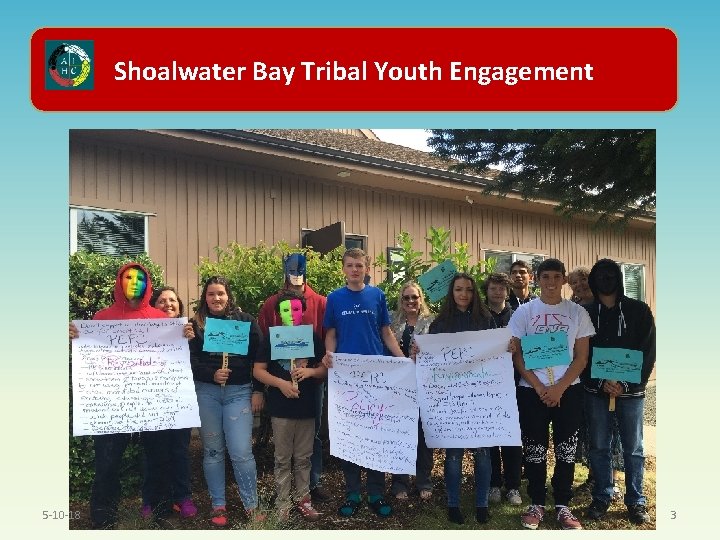 Shoalwater Bay Tribal Youth Engagement 5 -10 -18 3 
