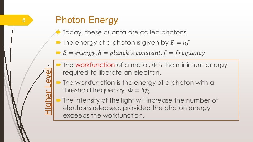 Photon Energy 6 Higher Level 