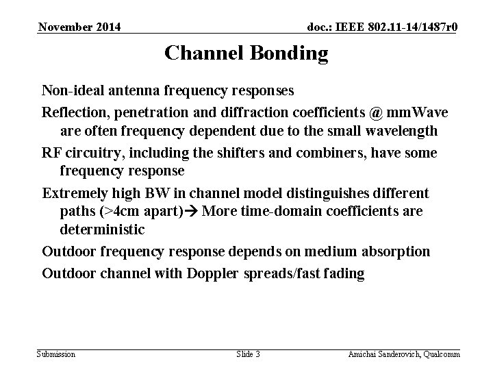 November 2014 doc. : IEEE 802. 11 -14/1487 r 0 Channel Bonding Non-ideal antenna