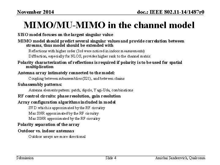 November 2014 doc. : IEEE 802. 11 -14/1487 r 0 MIMO/MU-MIMO in the channel