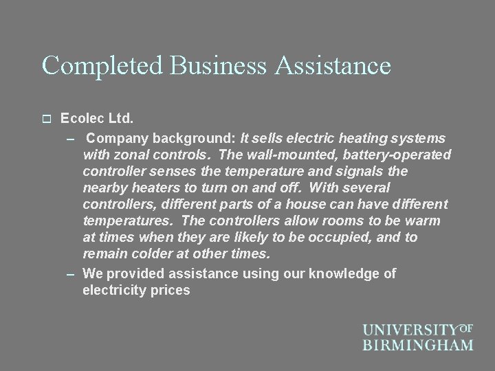 Completed Business Assistance o Ecolec Ltd. – Company background: It sells electric heating systems