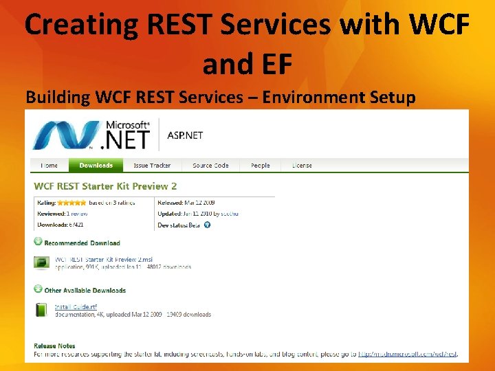 Creating REST Services with WCF and EF Building WCF REST Services – Environment Setup