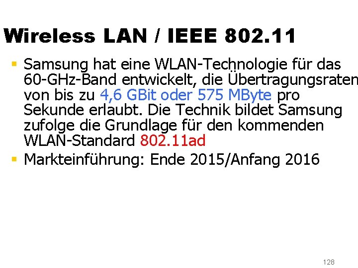 Wireless LAN / IEEE 802. 11 § Samsung hat eine WLAN-Technologie für das 60