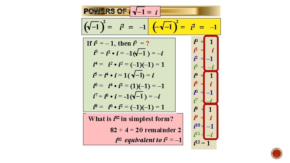 i i 2 = – 1 If i 2 = – 1, then i i i 2 = – 1 If i 2 = – 1, then i