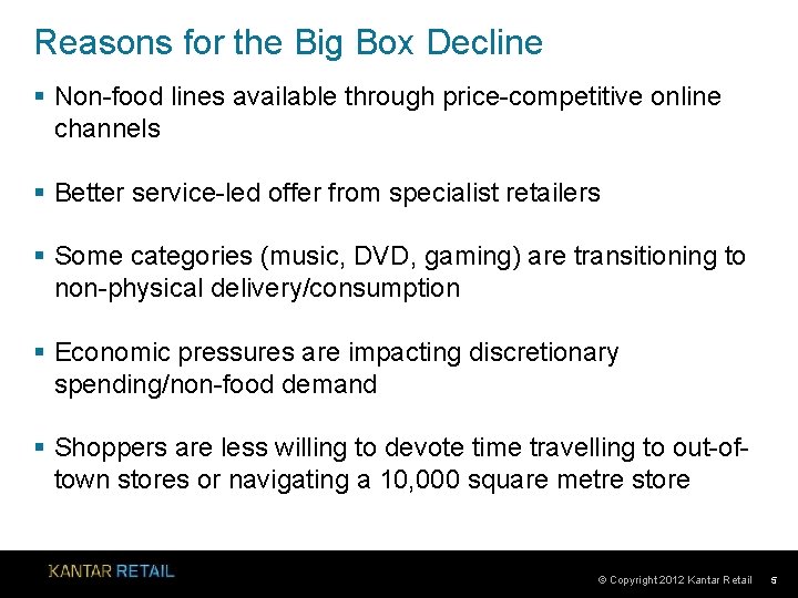 Reasons for the Big Box Decline § Non-food lines available through price-competitive online channels