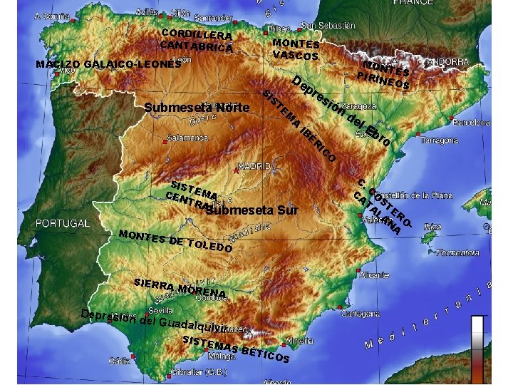 CORDILLERA CANTÁBRICA MONTES VASCOS MACIZO GALAICO-LEONÉS S Submeseta Norte IS T De pr es