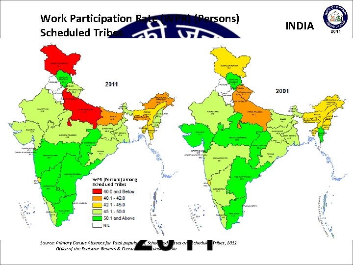 Work Participation Rate (WPR) (Persons) Scheduled Tribes WPR (Persons) among Scheduled Tribes Source: Primary