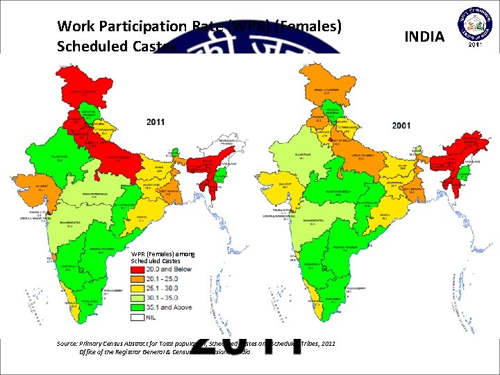 Work Participation Rate (WPR) (Females) Scheduled Castes WPR (Females) among Scheduled Castes Source: Primary