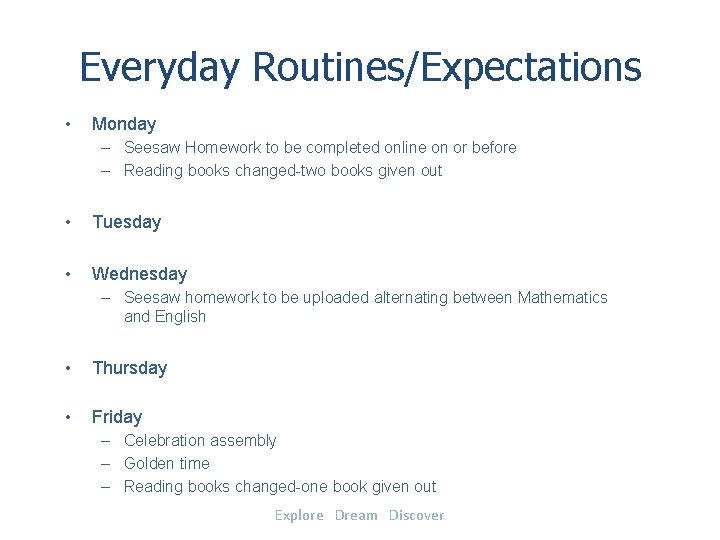 Everyday Routines/Expectations • Monday – Seesaw Homework to be completed online on or before