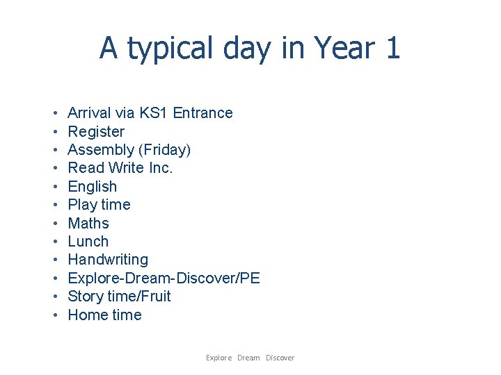 A typical day in Year 1 • • • Arrival via KS 1 Entrance