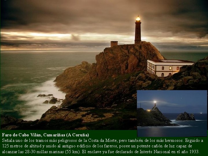 Faro de Cabo Vilán, Camariñas (A Coruña) Señala uno de los tramos más peligrosos