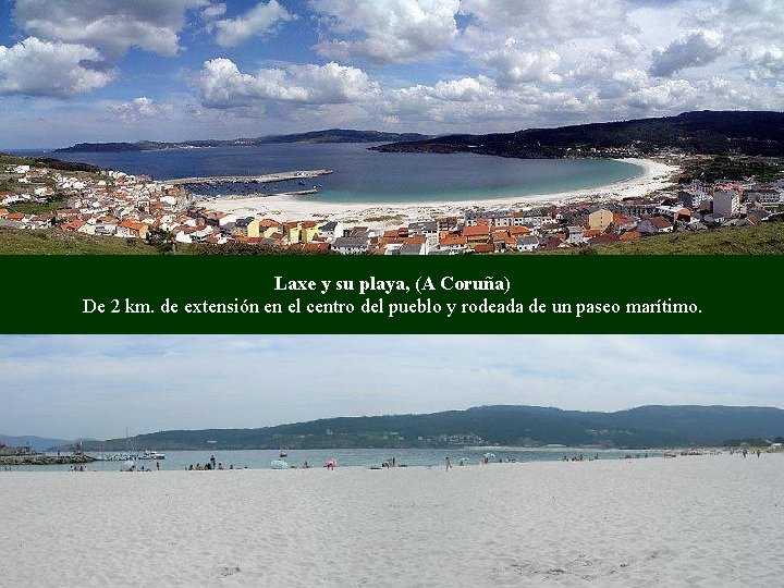 Laxe y su playa, (A Coruña) De 2 km. de extensión en el centro