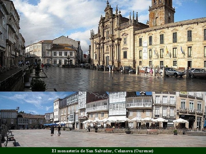 El monasterio de San Salvador, Celanova (Ourense) 