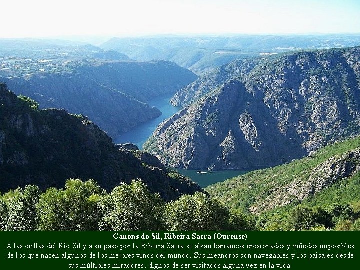 Canóns do Sil, Ribeira Sacra (Ourense) A las orillas del Río Sil y a