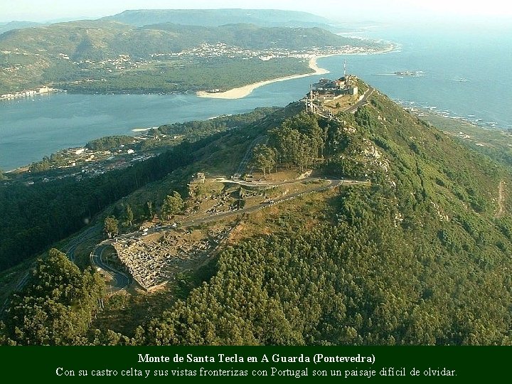 Monte de Santa Tecla en A Guarda (Pontevedra) Con su castro celta y sus