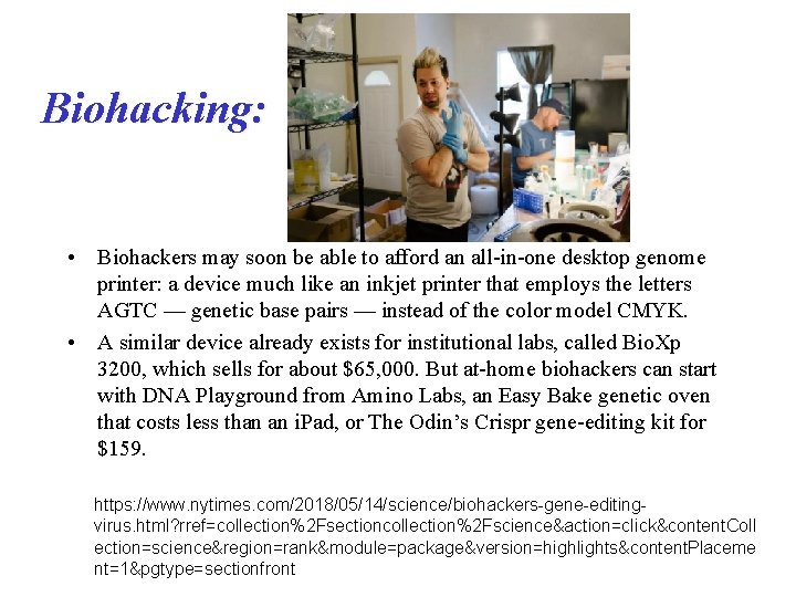 Biohacking: • Biohackers may soon be able to afford an all-in-one desktop genome printer: Biohacking: • Biohackers may soon be able to afford an all-in-one desktop genome printer: